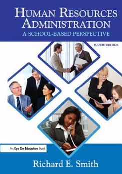 Hardcover Human Resources Administration: A School-Based Perspective Book