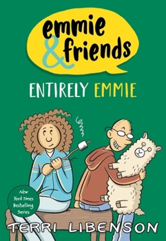 Entirely Emmie - Book #9 of the Emmie & Friends