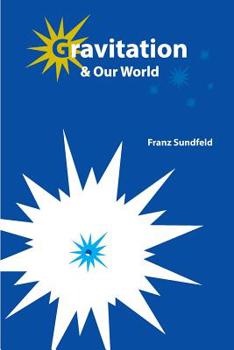 Paperback Gravitation & Our World Book