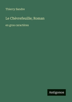 Le Chèvrefeuille; Roman: en gros caractères (French Edition)