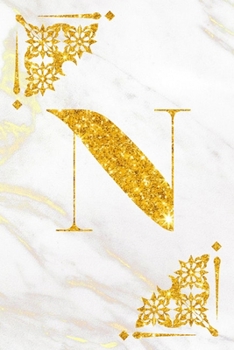N Cute Initial Monogram Letter N Notebook journal with Grey Marble and Gold glitter for Women and Girls.: Lined NoteBook, Writing Pad, Journal or Diary for Kids, Girls & Women - 110 Pages - Size 6x9.