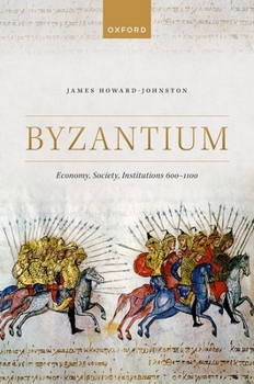 Hardcover Byzantium: Economy, Society, Institutions 600-1100 Book
