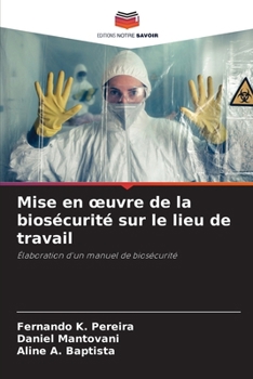 Paperback Mise en oeuvre de la biosécurité sur le lieu de travail [French] Book