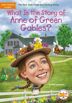 Paperback What Is the Story of Anne of Green Gables? Book