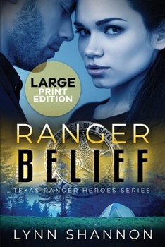 Paperback Ranger Belief: A Small-town Christian Romantic Suspense [Large Print] Book