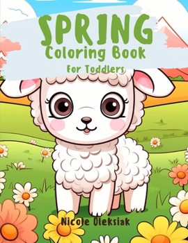 Paperback Spring Coloring Book: For Toddlers Book