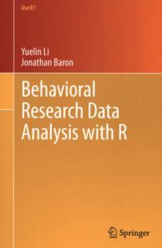 Paperback Behavioral Research Data Analysis with R Book