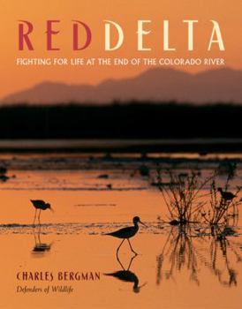 Paperback Red Delta: Fighting for Life at the End of the Colorado River Book