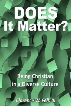 Paperback Does It Matter?: Being Christian in a Diverse Culture Book