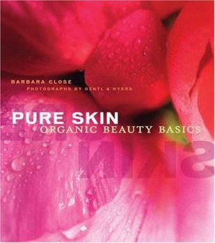 Hardcover Pure Skin: Organic Beauty Basics Book