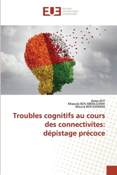 Paperback Troubles cognitifs au cours des connectivites: dépistage précoce [French] Book