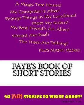 Paperback Faye's Book Of Short Stories Book