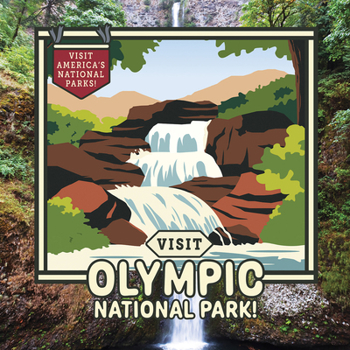 Visit Olympic National Park!