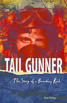 Paperback Tail Gunner: The Story of a Bombing Raid Book