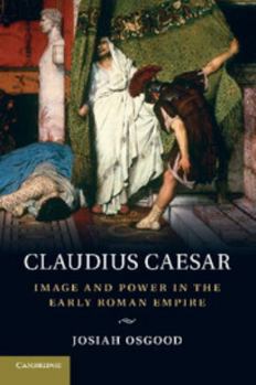 Paperback Claudius Caesar: Image and Power in the Early Roman Empire Book