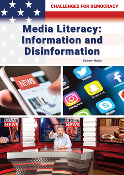 Hardcover Media Literacy: Information and Disinformation Book