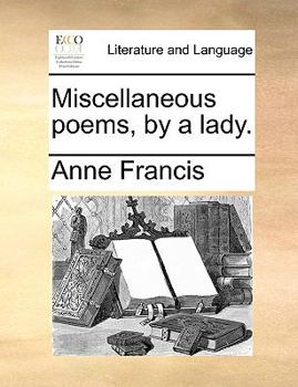 Paperback Miscellaneous Poems, by a Lady. Book