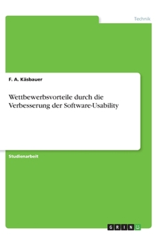 Paperback Wettbewerbsvorteile durch die Verbesserung der Software-Usability [German] Book