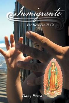 Paperback Inmigrante: For Here for to Go [Spanish] Book