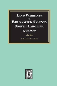 Land Warrants of Brunswick County, North Carolina, 1794-1810