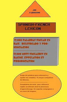 Paperback Spanish- French Lexicon: 12,000 Words Similar In Both Languages [Spanish] Book