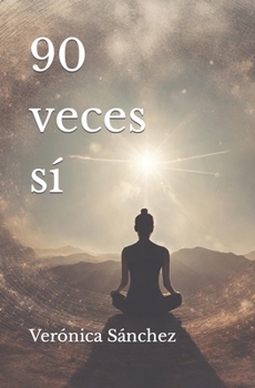 90 veces sí (Tu voz interior) (Spanish Edition)
