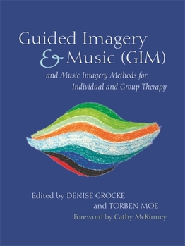 Paperback Guided Imagery & Music (Gim) and Music Imagery Methods for Individual and Group Therapy Book
