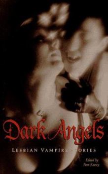 Paperback Dark Angels: Lesbian Vampire Stories Book
