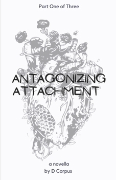 Paperback Antagonizing Attachment Book