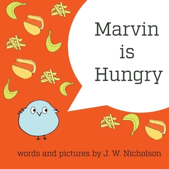 Paperback Marvin is Hungry Book