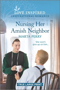 Nursing Her Amish Neighbor - Book #6 of the Brides of Lost Creek