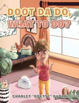 Paperback Doot Da Do, What to Do? Book
