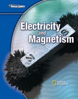 Library Binding Glencoe Physical Iscience Modules: Electricity and Magnetism, Grade 8, Student Edition Book