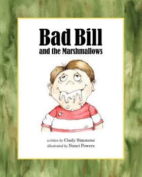 Paperback Bad Bill and the Marshmallows Book