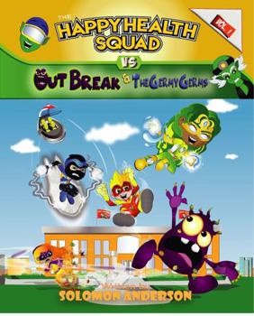 Paperback The Happy Health Squad vs OutBreak & The Germy Germs Book
