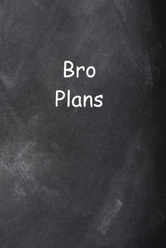 2020 Daily Planner For Men Bro Plans Chalkboard Style 388 Pages: 2020 Planners Calendars Organizers Datebooks Appointment Books Agendas
