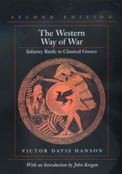 Paperback The Western Way of War: Infantry Battle in Classical Greece Book