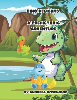 Paperback Dino Delights: A Prehistoric Adventure [Large Print] Book