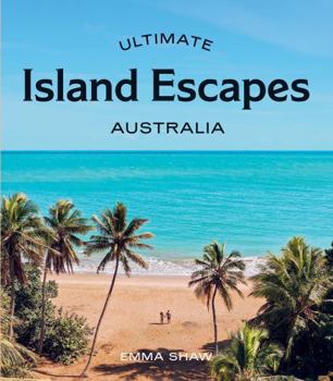 Flexibound Ultimate Island Escapes: Australia Book