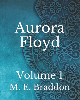Paperback Aurora Floyd: Volume 1 Book