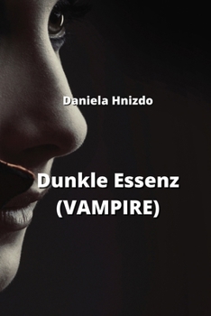 Paperback Dunkle Essenz (VAMPIRE) [German] Book