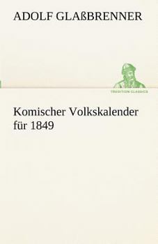 Paperback Komischer Volkskalender Fur 1849 [German] Book