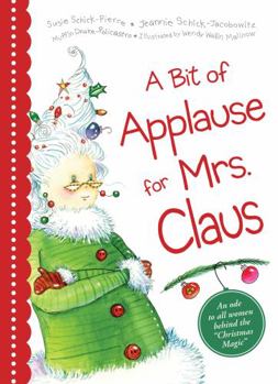 Hardcover A Bit of Applause for Mrs. Claus Book