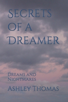 Paperback Secrets of a Dreamer: Dreams and Nightmares Book