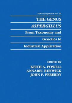 Paperback The Genus Aspergillus: From Taxonomy and Genetics to Industrial Application Book