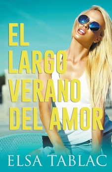 El largo verano del amor (Spanish Edition)
