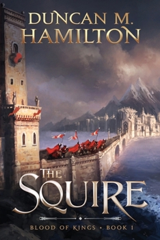 Paperback The Squire: Blood of Kings Book 1 Book