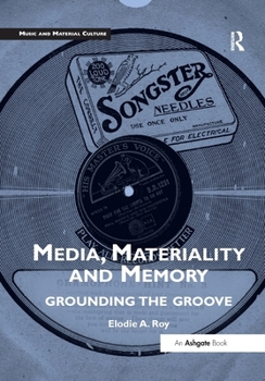 Paperback Media, Materiality and Memory: Grounding the Groove Book