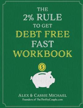 Paperback The 2% Rule To Get Debt Free Fast Workbook Book