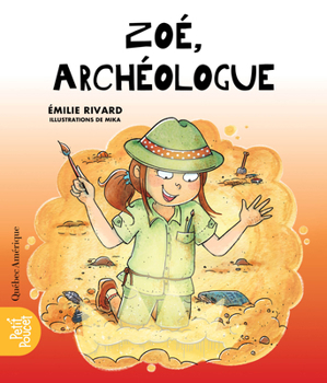 Paperback Zoé, archéologue (La classe de Madame Isabelle, 3) (French Edition) [French] Book